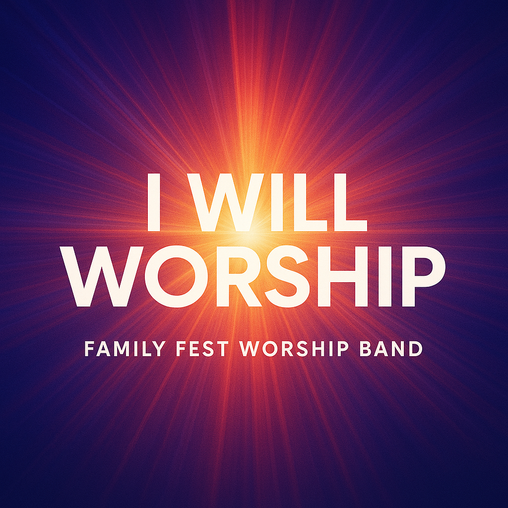 I Will Worship – CD Cover 3 – 2025 I will worship cd cover